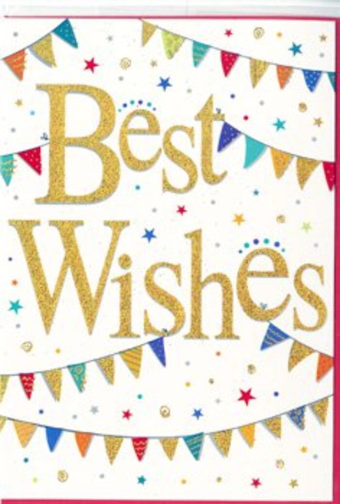 The image focuses on a beautifully designed Best Wishes card, the kind you could imagine resting beside a fresh bouquet delivered to a doorstep just off Muswell Hill Road. At the heart of the card, the words Best Wishes glow in rich, embossed gold, each stroke of the script thick and confident, with a subtle glittering finish that looks almost like sunlight dancing on polished brass. You can sense the raised texture, the kind of lettering that invites you to trace it gently with your fingertip. Surrounding this central message, strands of bunting sweep in soft arcs from edge to edge, echoing the easy curve of streets winding up towards Highgate Wood. Each tiny triangular flag is its own splash of colour and pattern-bright blues, reds, pinks, greens, and yellows-some filled with playful polka dots, others with fine stripes or mosaic-like prints, creating a joyful, almost musical rhythm across the card. Lightly scattered between and around these arcs are small stars and round confetti dots, drifting across the crisp white background and giving the design a sense of movement, as though a light breeze has just rustled through the decorations. The mood is one of buoyant happiness and sincere encouragement, suitable for celebrating exam results, a new venture, or even a quiet personal achievement. The card feels versatile yet special, reflecting the friendly, supportive character of the Muswell Hill community-perfect for sending a message that says, in a gentle but unmistakable way, that someone's success truly matters.